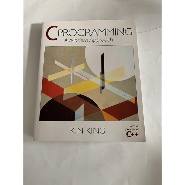 C Programming: A Modern Approach : King, K N: Amazon.ca: Books